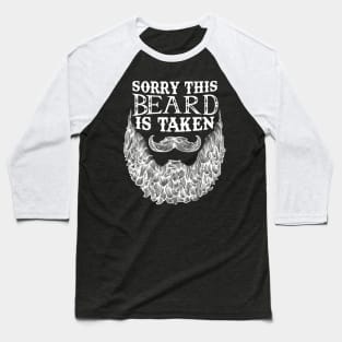 Sorry This Beard is Taken Couple Falling in love Baseball T-Shirt